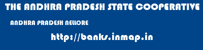 THE ANDHRA PRADESH STATE COOPERATIVE BANK LIMITED  ANDHRA PRADESH NELLORE    banks information 